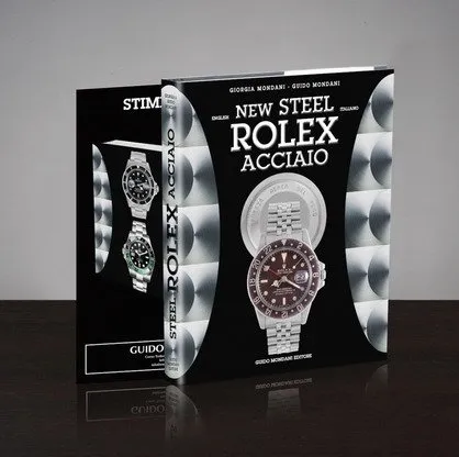 New Rolex Steel Acciaio By Mondani Editore